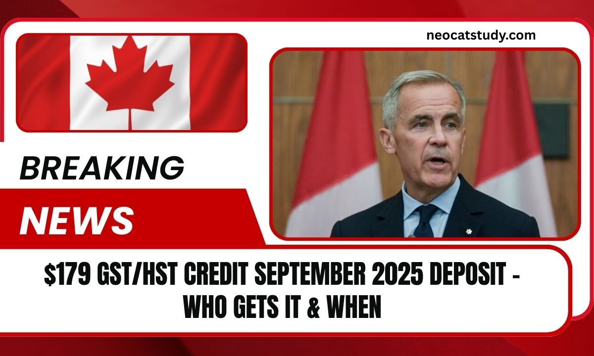 $179 GST/HST Credit September 2025 Deposit – Who Gets It & When