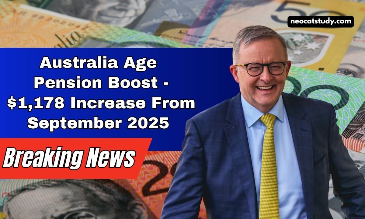 Australia Age Pension Boost - $1,178 Increase From September 2025 – Find Out Who Qualifies